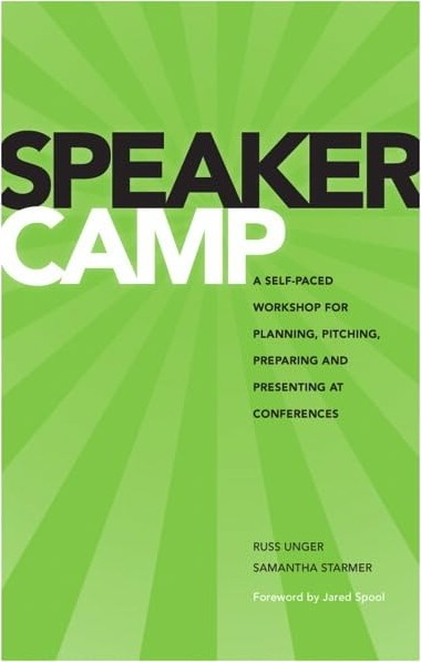 Speaker Camp: A Self-paced Workshop for Planning, Pitching, Preparing, and Presenting at Conferences