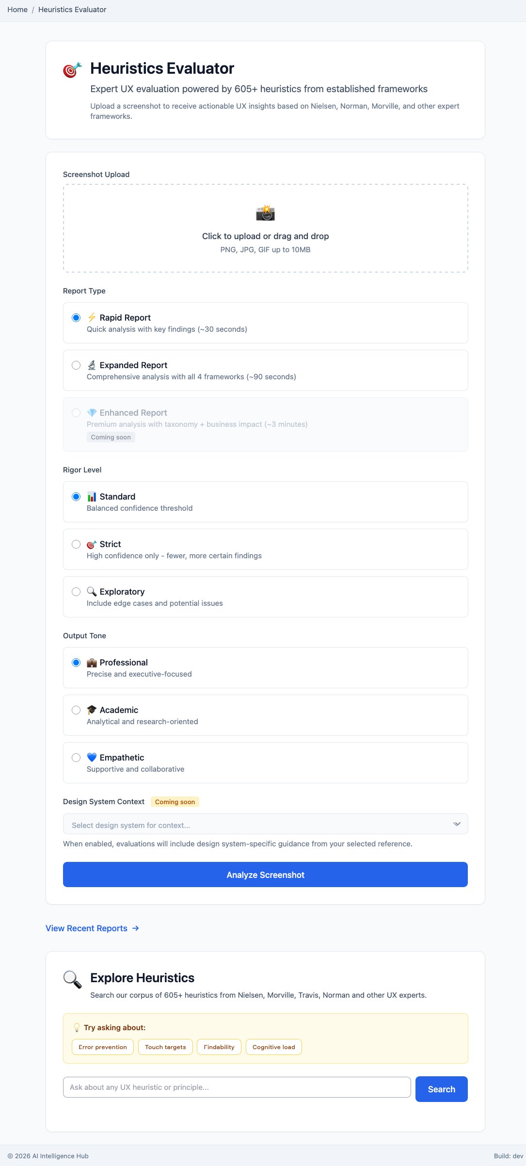 The Heuristics Evaluator: upload a screenshot, choose a report type, rigor level, and output tone, evaluated against 605+ heuristics from Nielsen, Morville, Travis, and Revang